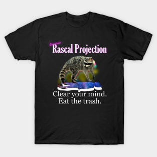 Rascal Projection - Eat the trash T-Shirt